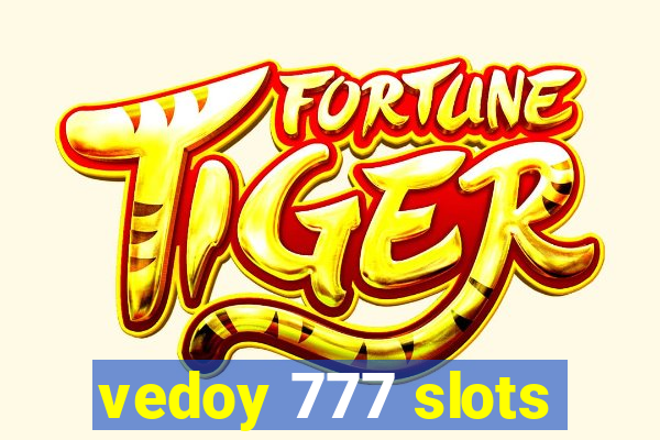 vedoy 777 slots